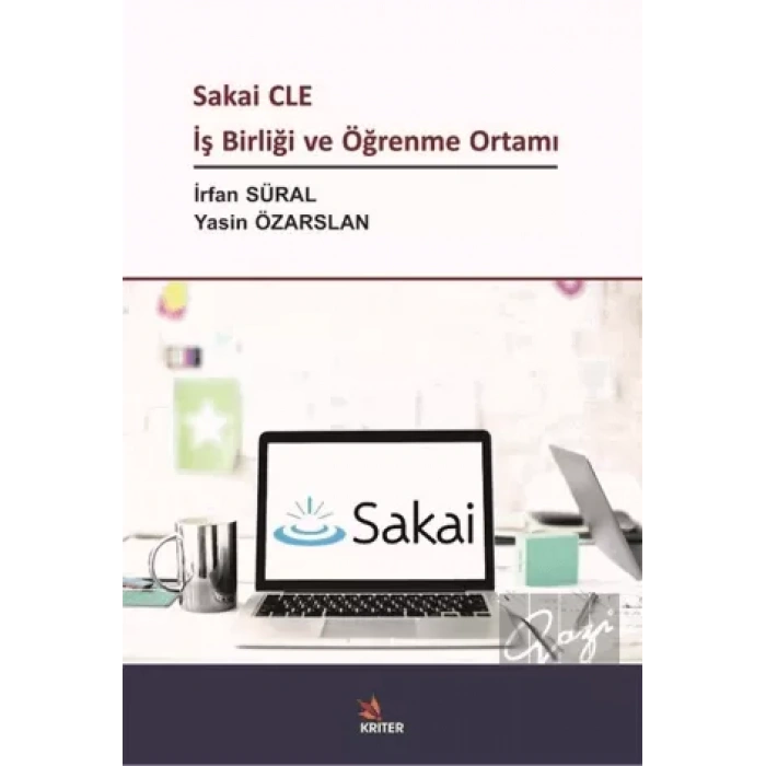 Sakai CLE İş Birliği ve Öğrenme Ortamı