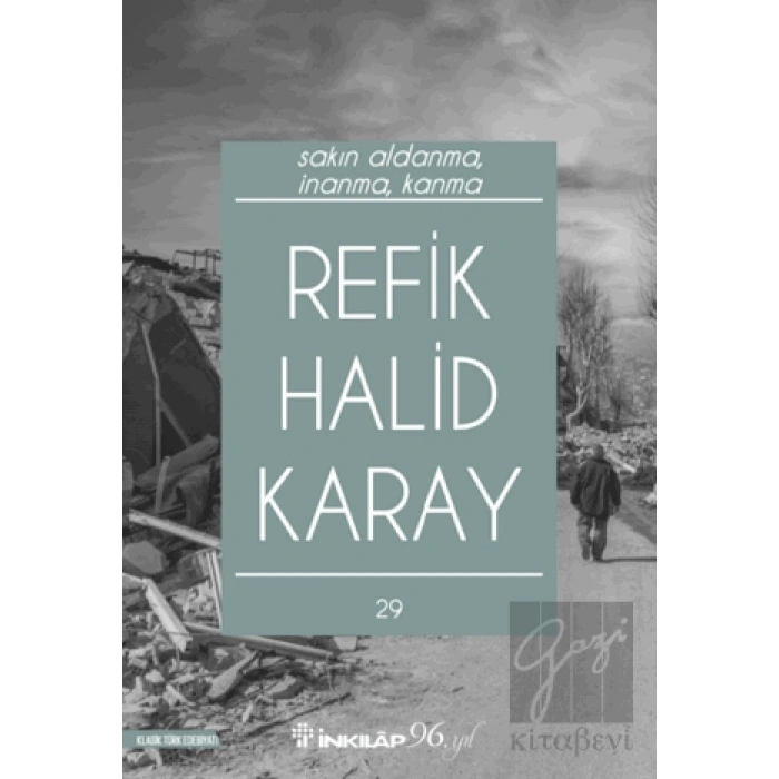 Sakın Aldanma, İnanma, Kanma