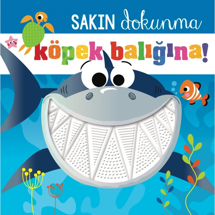 Sakın Dokunma Köpek Balığına!