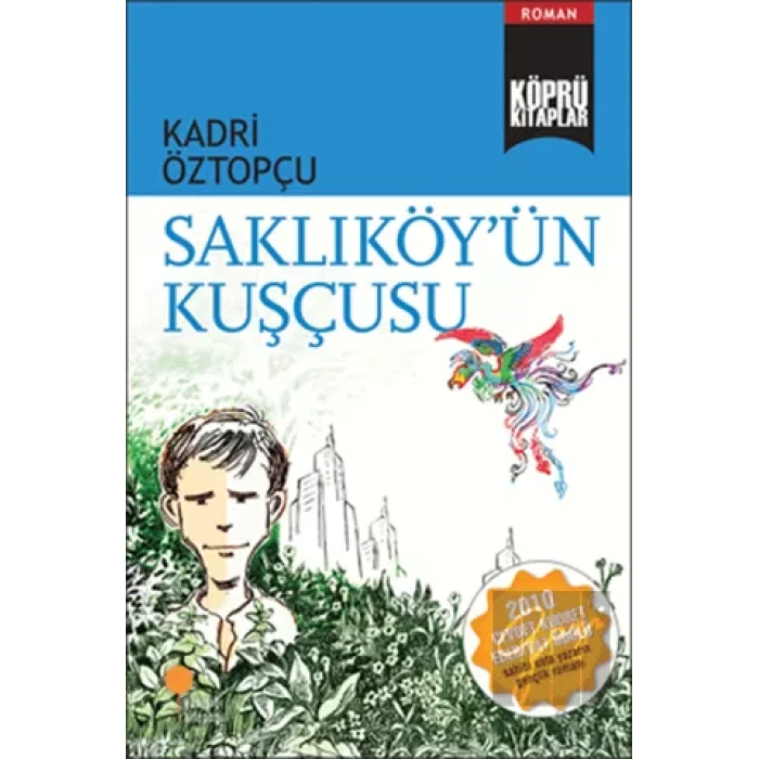 Saklıköy’ün Kuşçusu