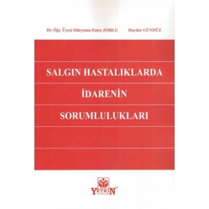 Salgın Hastalıklarda İradenin Sorumlulukları