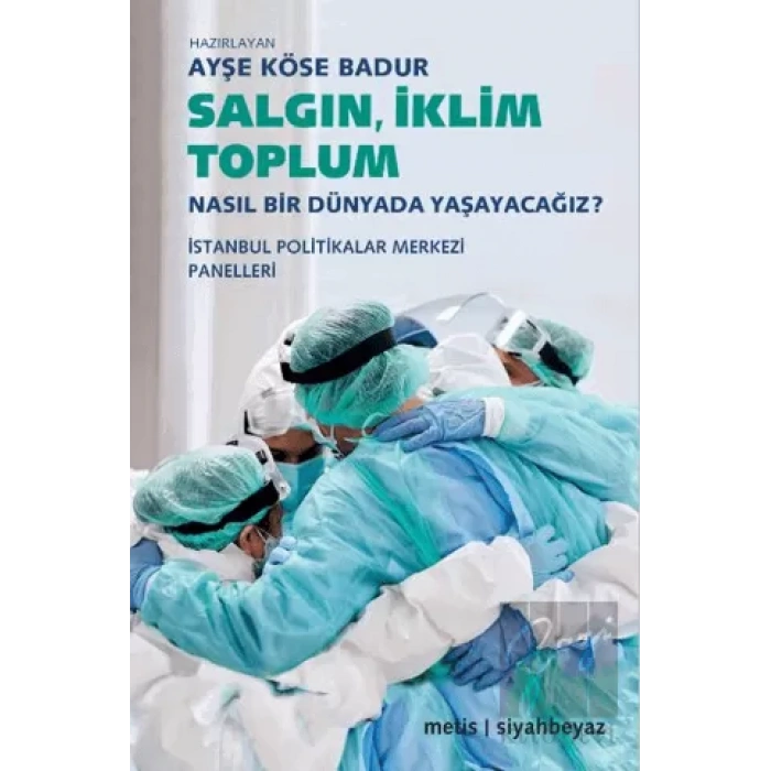 Salgın, İklim, Toplum
