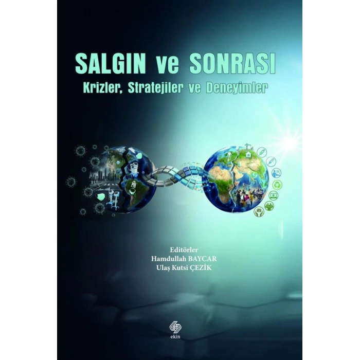 Salgın ve Sonrası Krizler, Stratejiler ve Deneyimler / Hamdullah Baycar
