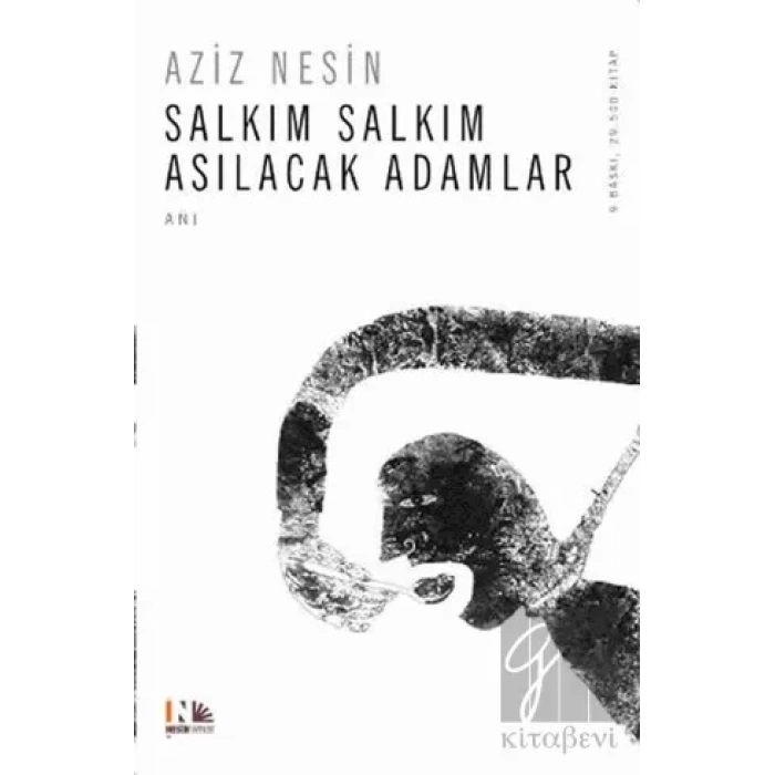 Salkım Salkım Asılacak Adamlar