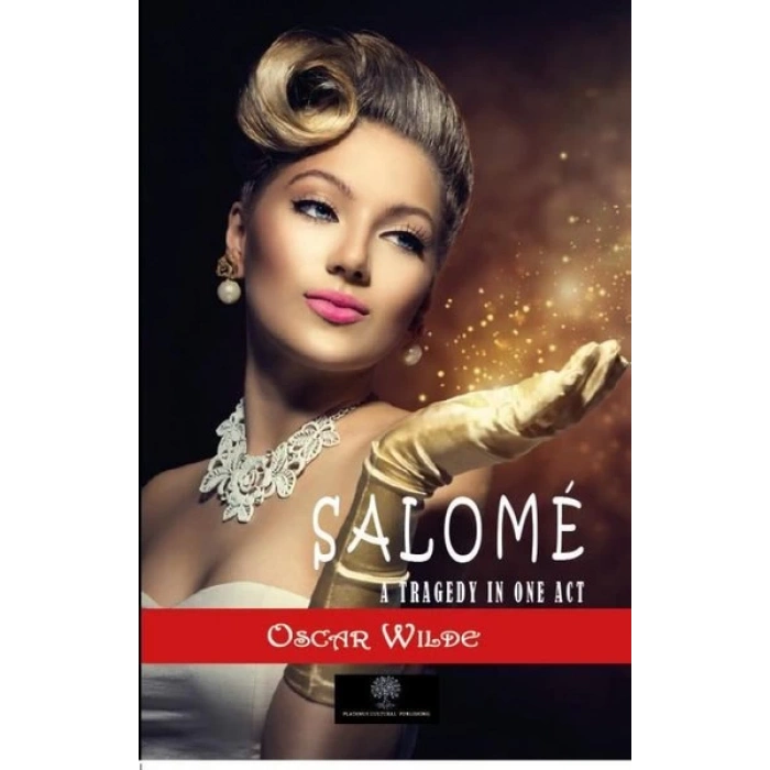 Salome: A Tragedy in One Act