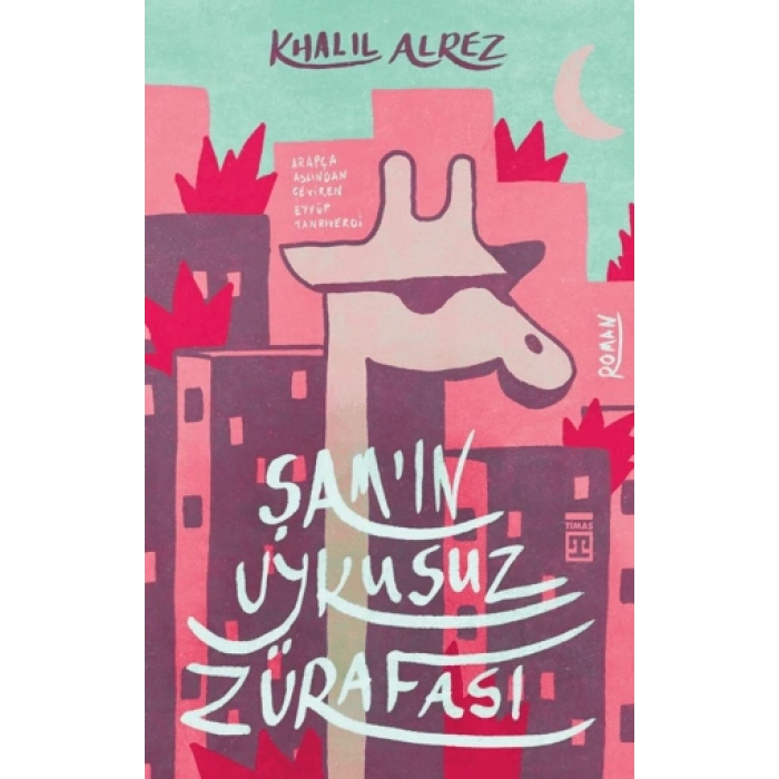 Şamın Uykusuz Zürafası