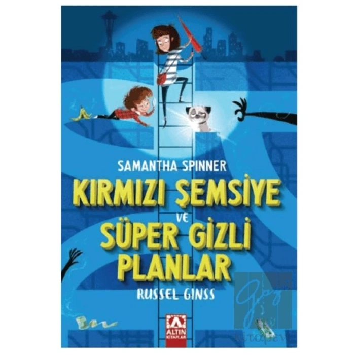 Samantha Spınner - Kırmızı Şemsiye Ve Süper Gizli Planlar
