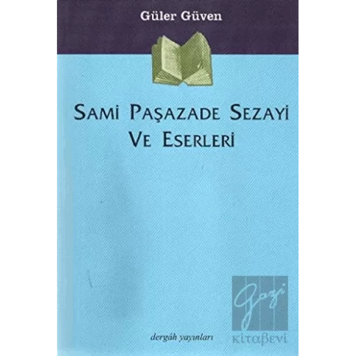 Sami Paşazade Sezayi ve Eserleri