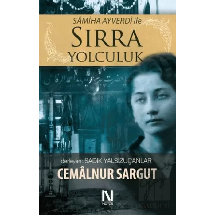 Samiha Ayverdi ile Sırra Yolculuk