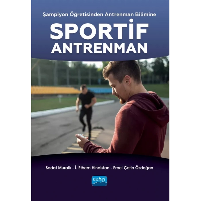 Şampiyon Öğretisinden Antrenman Bilimine SPORTİF ANTRENMAN