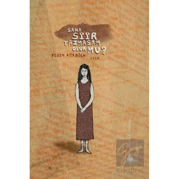 Sana Şiir Yazmasam Olur mu?