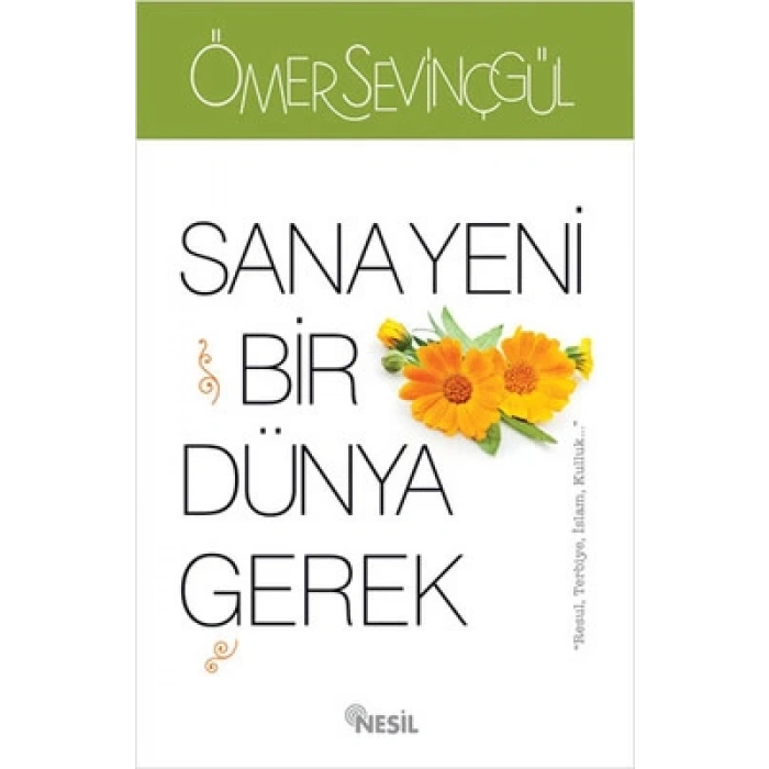 Sana Yeni Bir Dünya Gerek