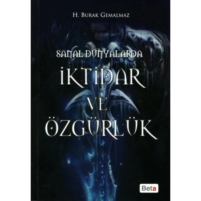 Sanal Dünyalarda İktidar ve Özgürlük