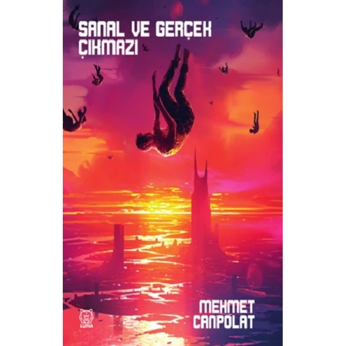 Sanal ve Gerçek Çıkmazı