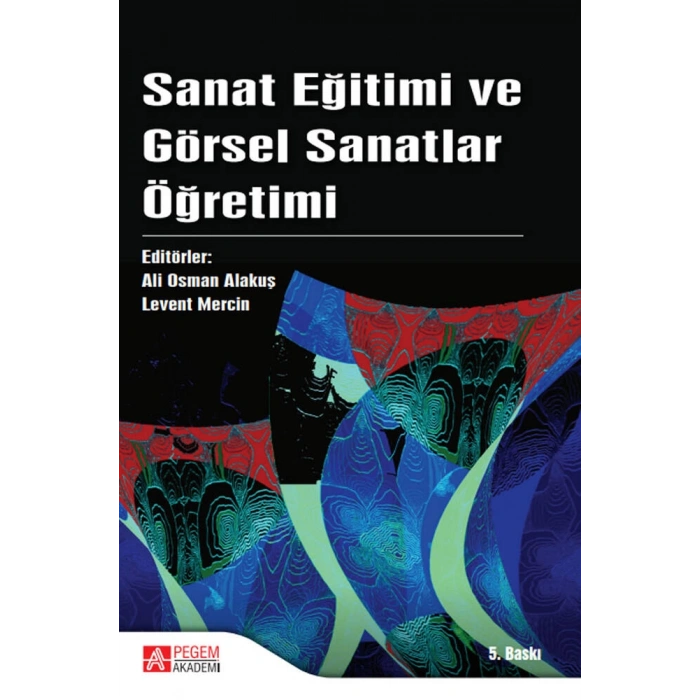Sanat Eğitimi ve Görsel Sanatlar Öğretimi