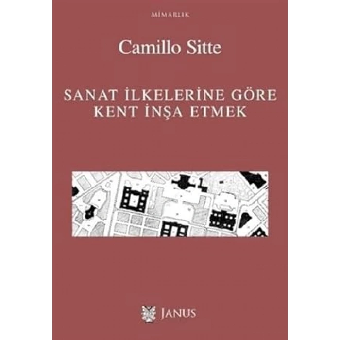 Sanat İlkelerine Göre Kent İnşa Etmek