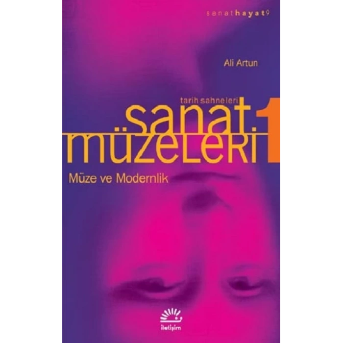 Sanat Müzeleri 1: Müze ve Modernlik : Sanat Hayat 9