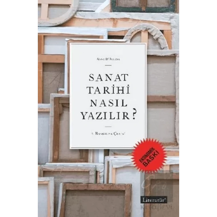 Sanat Tarihi Nasıl Yazılır? (Ekonomik Baskı)