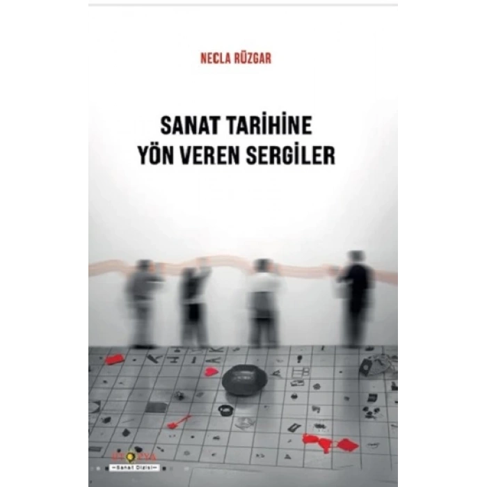 Sanat Tarihine Yön Veren Sergiler