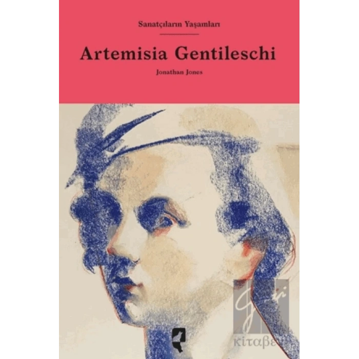 Sanatçıların Yaşamları- Artemisia Gentileschi