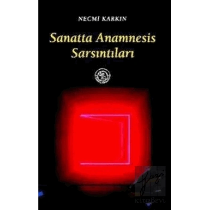 Sanatta Anamnesis Sarsıntıları