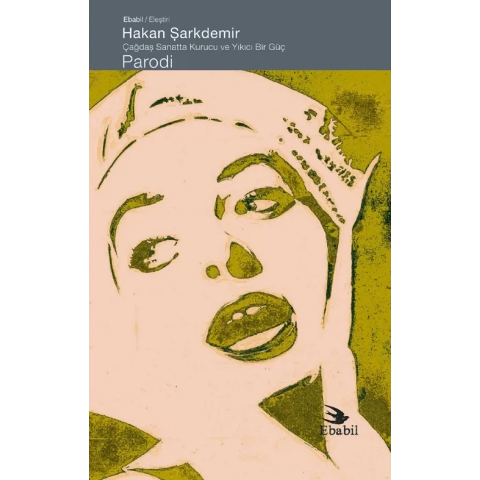 Sanatta Kurucu ve Yıkıcı Bir Güç PARODİ -Eleştiri-