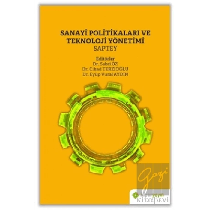 Sanayi Politikaları ve Teknoloji Yönetimi