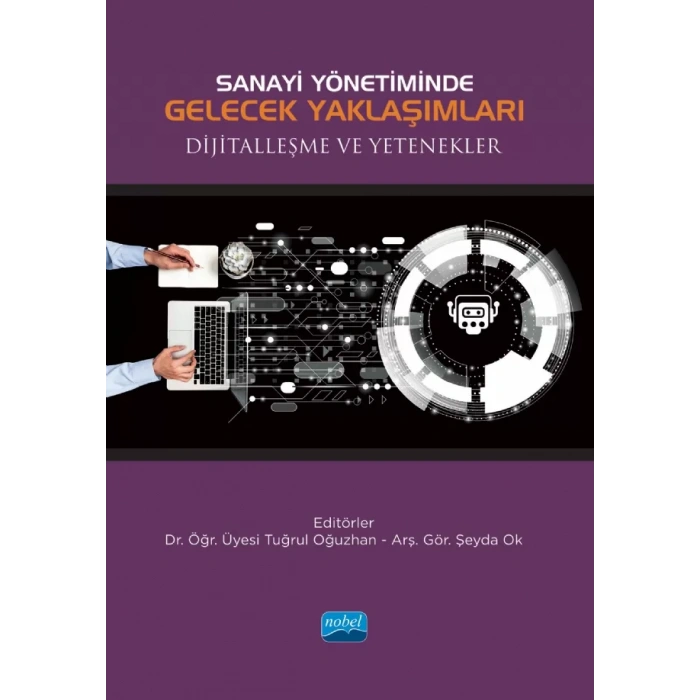 Sanayi Yönetiminde Gelecek Yaklaşımları Dijitalleşme ve Yetenekler