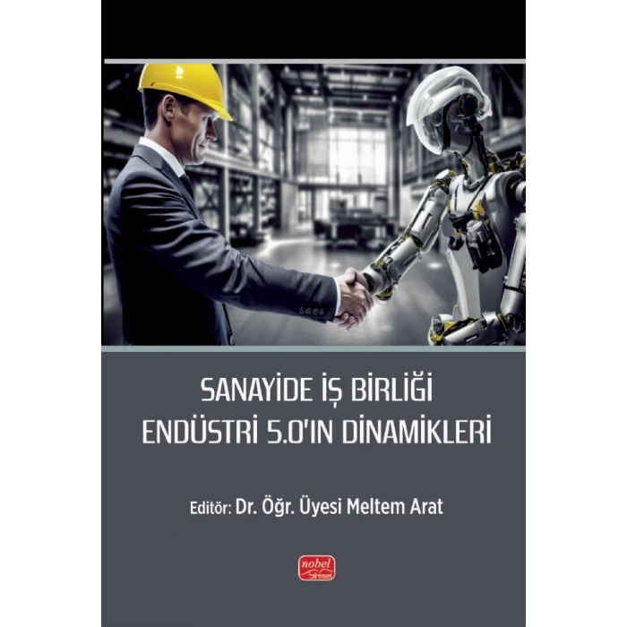 Sanayide İş Birliği Endüstri 5.0’ın Dinamikleri