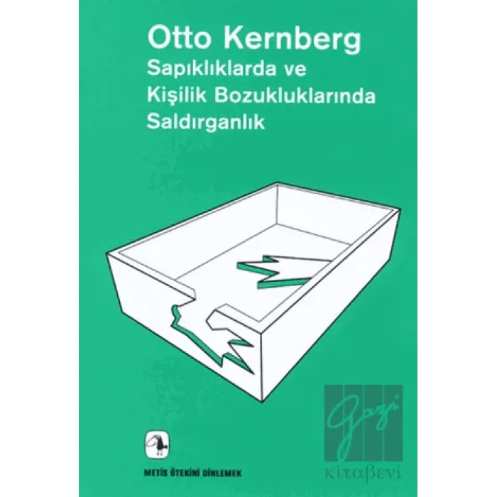 Saldırganlık, Sapıklıklarda ve Kişilik Bozukluklarında: Ötekini Dinlemek 09