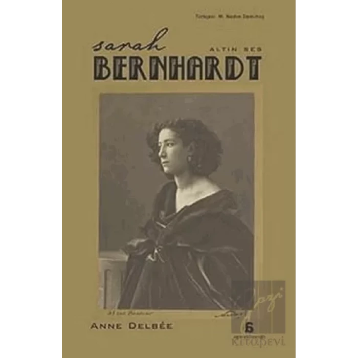 Sarah Bernhardt: Altın Ses