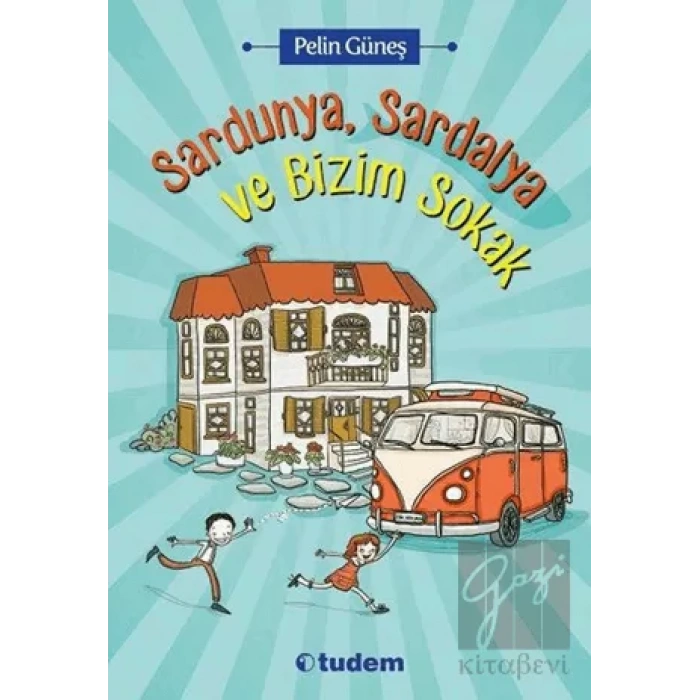 Sardunya, Sardalya ve Bizim Sokak