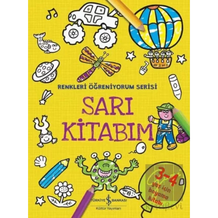 Sarı Kitabım - Renkleri Öğreniyorum Serisi