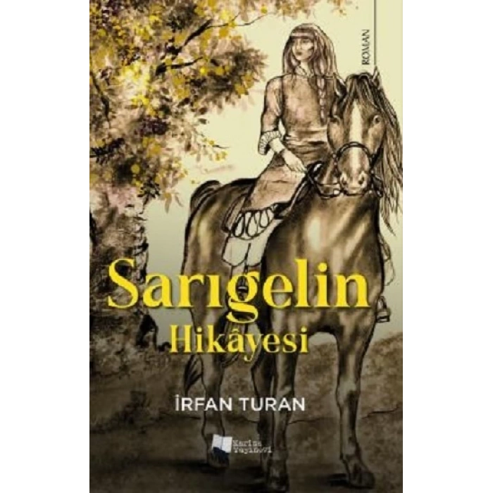 Sarıgelin Hikayesi