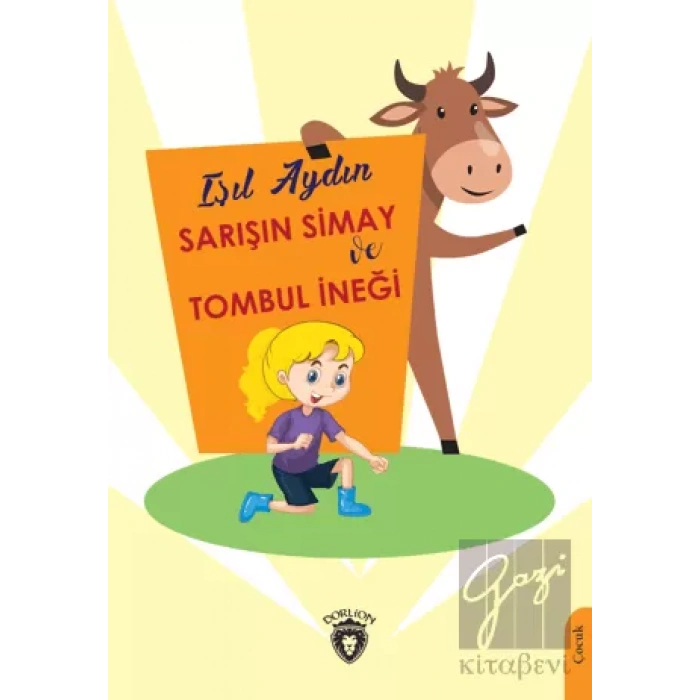 Sarışın Simay ve Tombul İneği