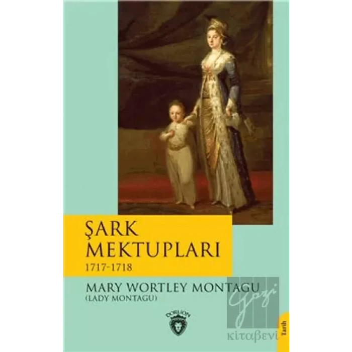 Şark Mektupları / 1717-1718