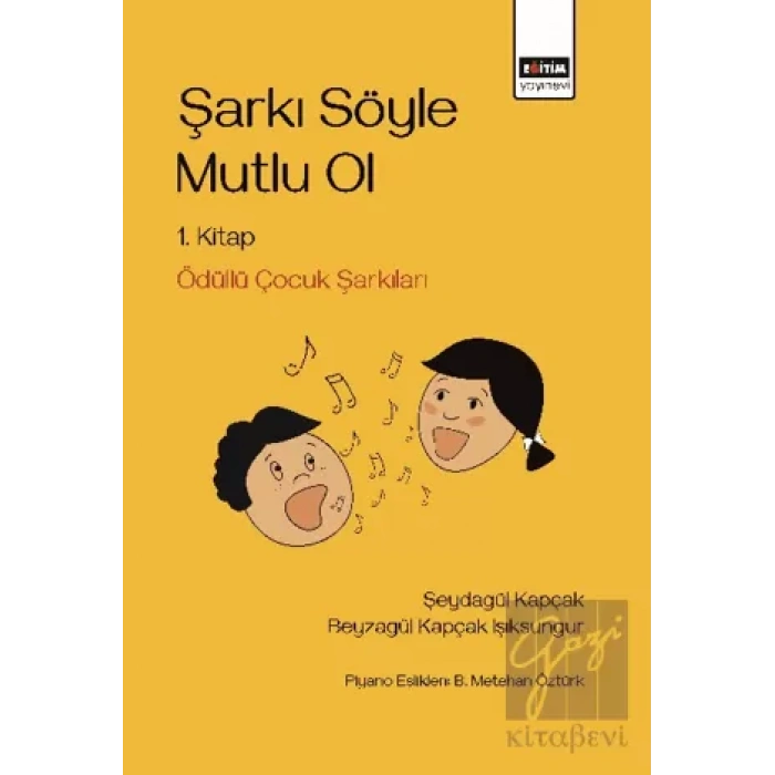 Şarkı Söyle Mutlu Ol