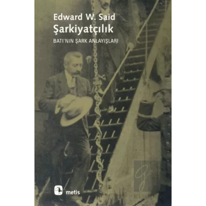 Şarkiyatçılık: Batının Şark Anlayışları