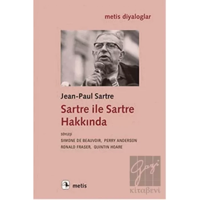 Sartre ile Sartre Hakkında