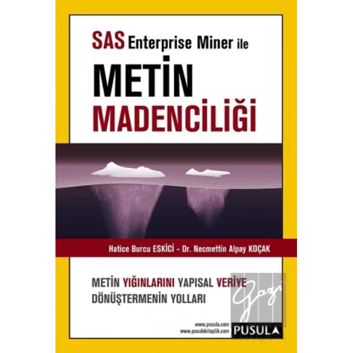 SAS Enterprise Miner ile Metin Madenciliği