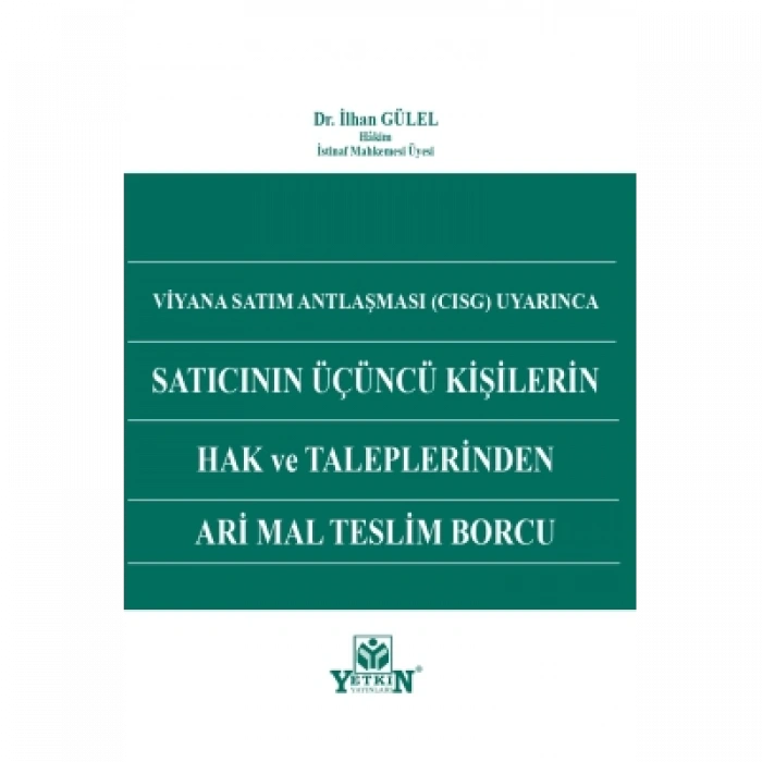 Satıcının Üçüncü Kişilerin Hak ve Taleplerinden Ari Mal Teslim Borcu
