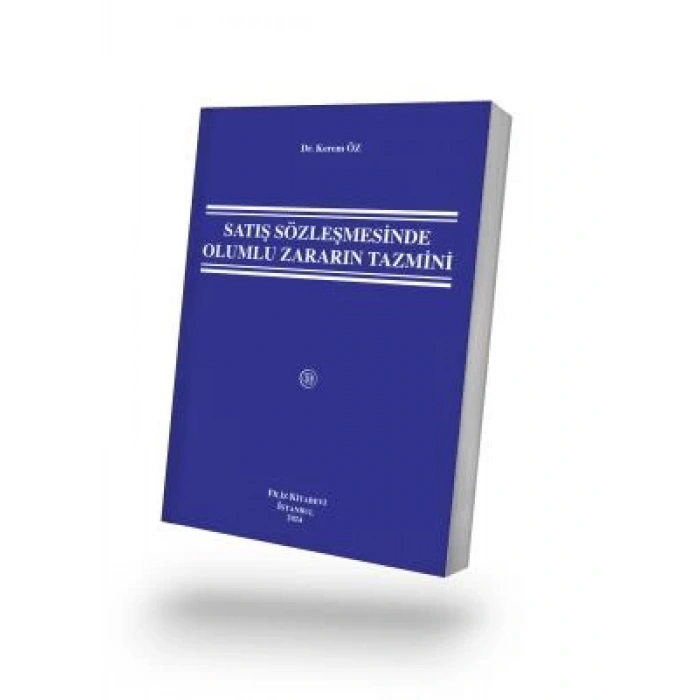 Satış Sözleşmesinde Olumlu Zararın Tazmini