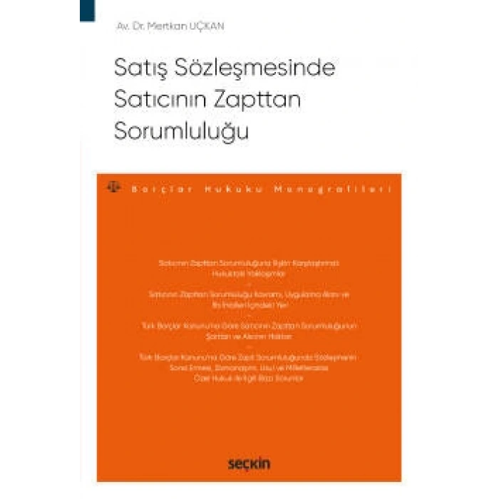 Satış Sözleşmesinde Satıcının Zapttan Sorumluluğu – Borçlar Hukuku Monografileri –
