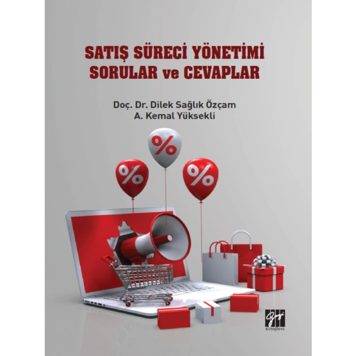 Satış Süreci Yönetimi Sorular ve Cevaplar - Doç. Dr. Dilek Sağlık Özçam - A. Kalem Yüksekli