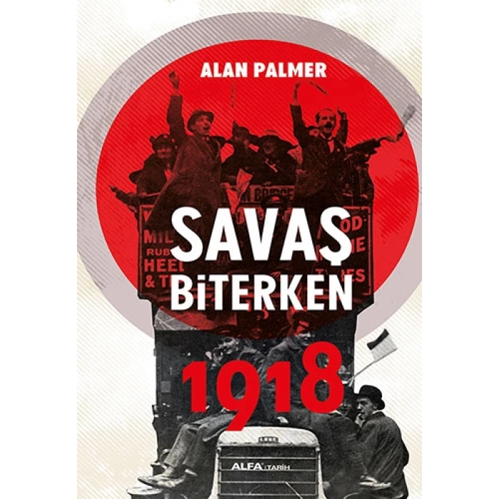 Savaş Biterken 1918