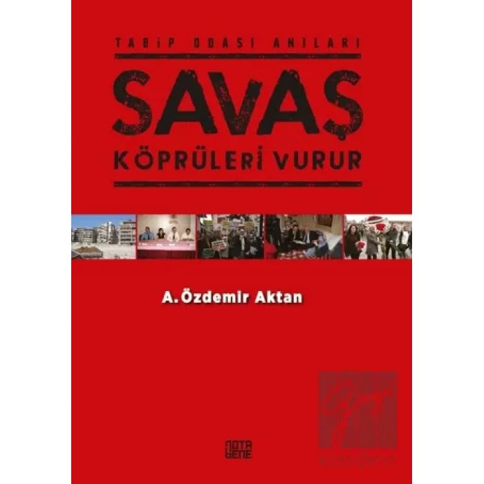 Savaş Köprüleri Vurur