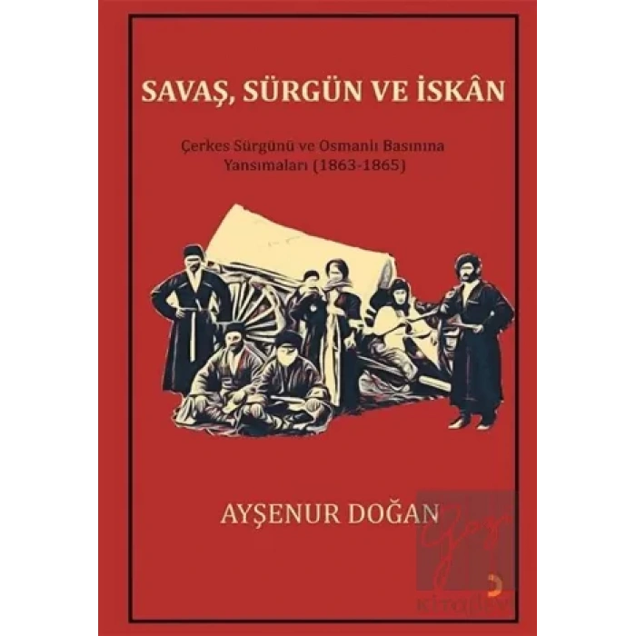 Savaş, Sürgün ve İskan