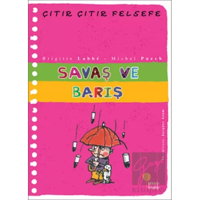 Çıtır Çıtır Felsefe Serisi 07 - Savaş ve Barış