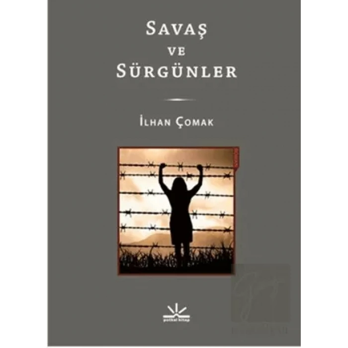 Savaş ve Sürgünler