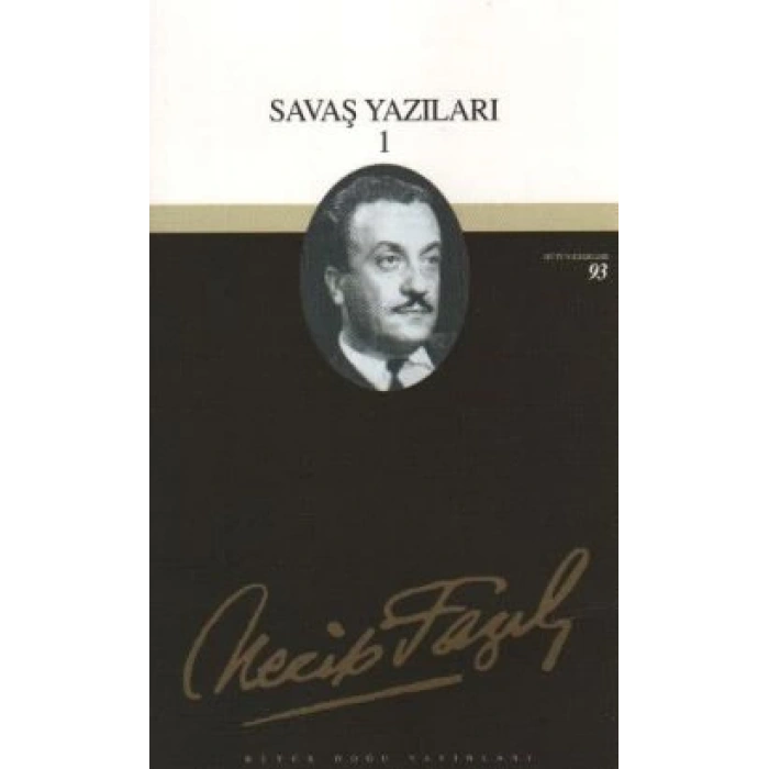 Savaş Yazıları 1 : 75 - Necip Fazıl Bütün Eserleri